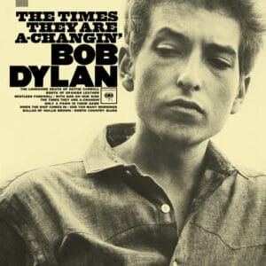 The Times They Are A-Changin, Bob Dylan