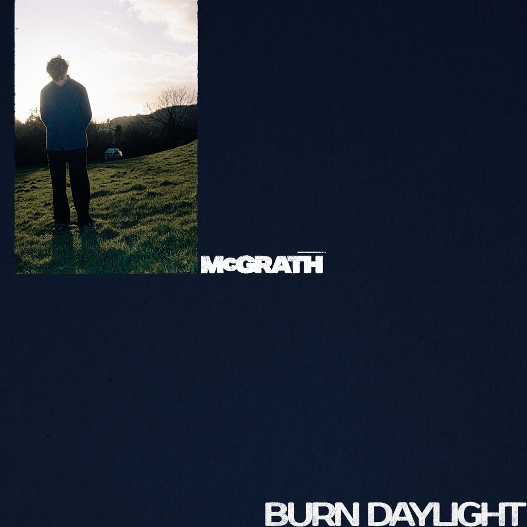 "Burn Daylight", by McGrath