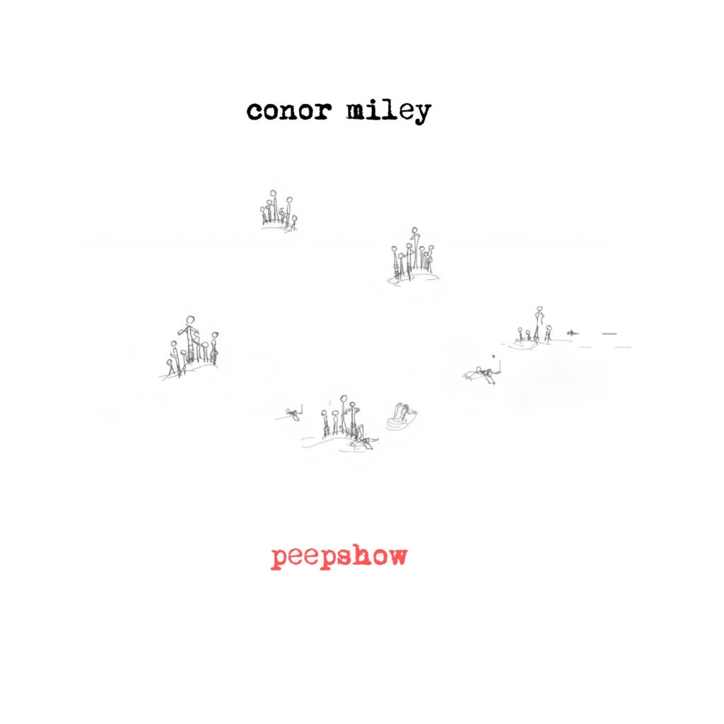 "Peepshow", by Conor Miley