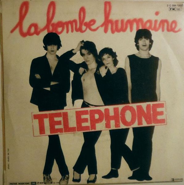 "La Bombe Humaine" , by Téléphone