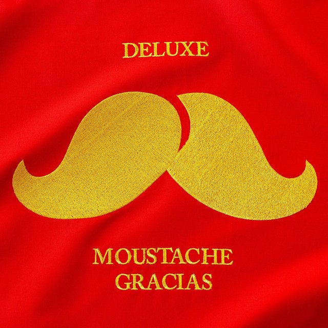 "Moustache Gracias" by Deluxe