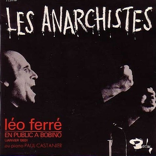 "Les Anarchistes", Leo Ferré