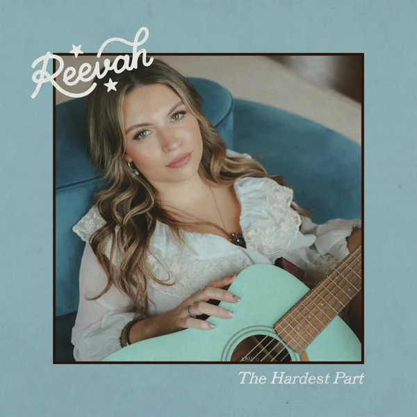 "The Hardest Part" by Reevah